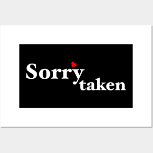 Sorry I'm Taken Valentine Gift Posters and Art